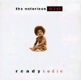 Notorious BIG - Ready to Die [1994]