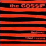 The Gossip - That's Not What I Heard [2001]