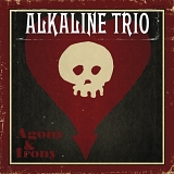 Alkaline Trio - Agony & Irony (Deluxe Edition)