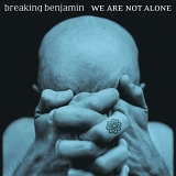 Breaking Benjamin - We are not alone