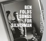 Folds, Ben - Songs for Silverman