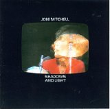 Mitchell, Joni - Shadows and Light