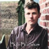 Bradshaw, Bob - Enjoy Your Confusion