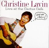 Lavin, Christine - Live at the Cactus Cafe