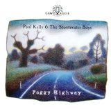 Kelly, Paul - Foggy Highway