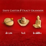 Carter, Dave & Tracy Grammer - Drum Hat Buddha