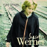 Werner, Susan - Time Between Trains