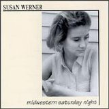 Werner, Susan - Midwestern Saturday Night