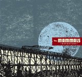 The Mammals - Departure