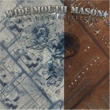 Wide Mouth Mason - Wide Mouth Mason