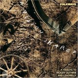 Various artists - Folkways: A Vision Shared - A Tribute to Woody Guthrie & Leadbelly