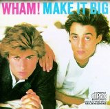 WHAM! - Make It Big