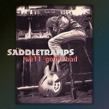 Saddletramps - Well Gone Bad