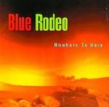 Blue Rodeo - From There to Here: Best of