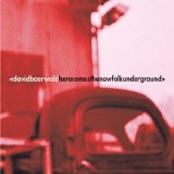 Baerwald, David - Here Comes The New Folk Underground