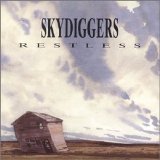 Skydiggers - Restless