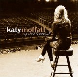 Moffatt, Katy - Up Close and Personal