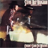 Vaughan, Stevie Ray - Couldn't Stand the Weather
