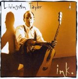 Taylor, Livingston - Ink
