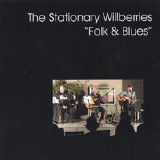 Stationary Willberries - Folk and Blues
