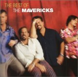 Mavericks - The Best of The Mavericks