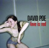 Poe, David - Love Is Red