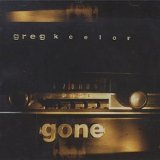 Keelor, Greg - Gone