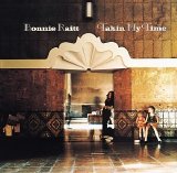Raitt, Bonnie - Takin My Time