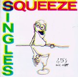 Squeeze - Singles: 45's and Under