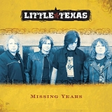 Little Texas - Missing Years