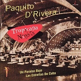 Paquito d'Rivera - Tropicana Nights