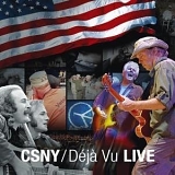 CSNY - Deja Vu LIVE