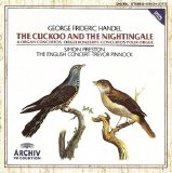 Trevor Pinnock / Simon Preston / The English Concert - Handel: 'The Cuckoo and the Nightingale' 4 Organ Concertos