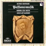 John Eliot Gardiner / The Monteverdi Choir / The English Baroque Solists / Fretw - Buxtehude : Membra Jesu Nostri - SchÃ¼tz : O bone Jesu,fili Mariae