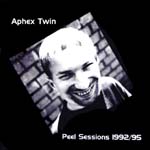 Aphex Twin - Peel Sessions 1992 (unreleased)