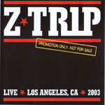 DJ Z Trip - Live los Angeles, CA 2003