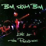 Bim Skala Bim - Live At The Paradise