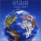 Gotthard - Human Zoo (Europe Import)