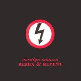 Marilyn Manson - Remix & Repent