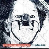 It's Immaterial - Life's Hard And Then You Die