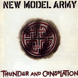 New Model Army - Thunder And Consolation