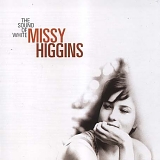 Missy Higgins - The Sound of White