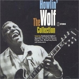 Howlin' Wolf - The Howlin' Wolf Collection
