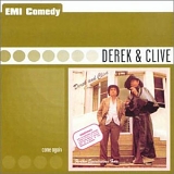 Derek and Clive - Come Again