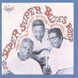 Howlin' Wolf, Muddy Waters, Bo Diddley - The Super Super Blues Band