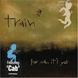 Train - For Me, It's You