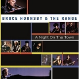 Bruce Hornsby & The Range - A Night on the Town