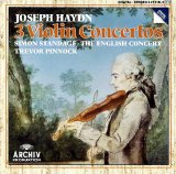 Trevor Pinnock / Simon Standage / The English Concert - Haydn: 3 Violin Concertos
