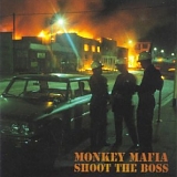 Monkey Mafia - Shoot The Boss