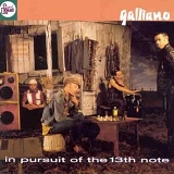 Galliano - In Pursuit Of The 13th Note
